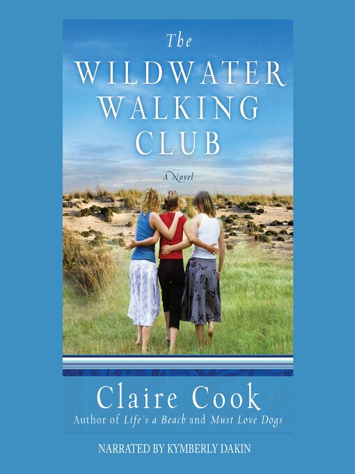Title details for The Wildwater Walking Club by Claire Cook - Wait list